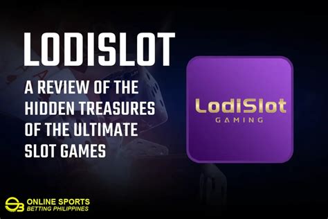 lodislot gaming.ph|Lodislot: A Review of the Hidden Treasures of the Ultimate Slot .